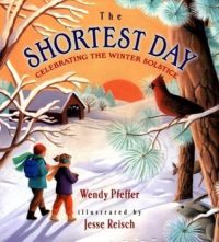 THE SHORTEST DAY, WENDY PFEFFER, WINTER SOLSTICE, HISTORY. CHILDREN'S BOOK