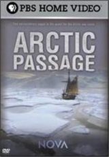 PBS NOVA, ARCTIC PASSAGE, SIR JOHN FRANKLIN, ROALD AMUNDSEN, EXPLORATION, HISTORY, HOME VIDEO