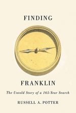 FINDING FRANKLIN, RUSSELL POTTER, ARCTIC EXPLORATION, EXPEDITION, THE TERROR
